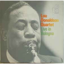Lou Donaldson Quartet - Live in Bologna